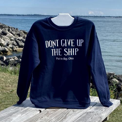 Don’t Give Up The Ship Crewneck